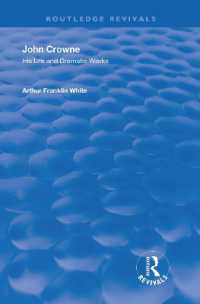 John Crowne : His Life and Dramatic Works (Routledge Revivals)