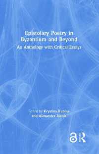 Epistolary Poetry in Byzantium and Beyond : An Anthology with Critical Essays