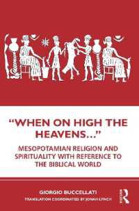 'When on High the Heavens...' : Mesopotamian Religion and Spirituality with Reference to the Biblical World