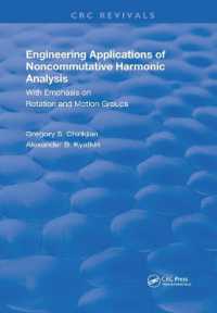Engineering Applications of Noncommutative Harmonic Analysis : With Emphasis on Rotation and Motion Groups (Routledge Revivals)