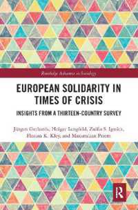 European Solidarity in Times of Crisis : Insights from a Thirteen-Country Survey (Routledge Advances in Sociology)