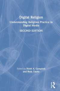 デジタル宗教学：ニューメディアと宗教的実践（第２版）<br>Digital Religion : Understanding Religious Practice in Digital Media （2ND）