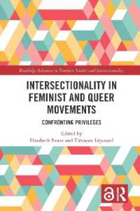 フェミニズム・クィア運動における交差性：特権的地位者との対峙<br>Intersectionality in Feminist and Queer Movements : Confronting Privileges (Routledge Advances in Feminist Studies and Intersectionality)