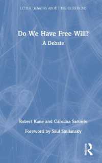 我々は自由意志を持っているのか：対論<br>Do We Have Free Will? : A Debate (Little Debates about Big Questions)