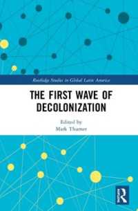 The First Wave of Decolonization (Routledge Studies in Global Latin America)