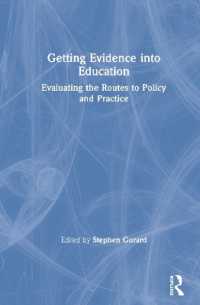 Getting Evidence into Education : Evaluating the Routes to Policy and Practice