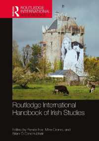 ラウトレッジ版　アイルランド研究国際ハンドブック<br>Routledge International Handbook of Irish Studies (Routledge International Handbooks)