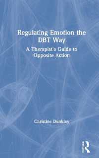 DBT情動制御ガイド<br>Regulating Emotion the DBT Way : A Therapist's Guide to Opposite Action