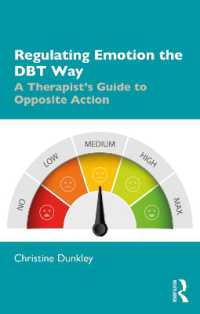 DBT情動制御ガイド<br>Regulating Emotion the DBT Way : A Therapist's Guide to Opposite Action