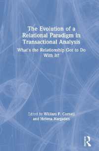 The Evolution of a Relational Paradigm in Transactional Analysis : What's the Relationship Got to Do with It?