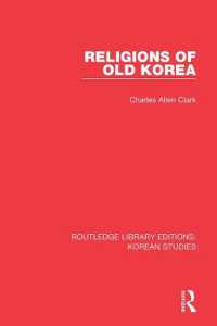 Religions of Old Korea (Routledge Library Editions: Korean Studies)