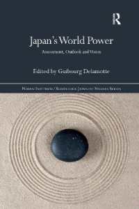 Japan's World Power : Assessment, Outlook and Vision (Nissan Institute/routledge Japanese Studies)