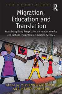Migration, Education and Translation : Cross-Disciplinary Perspectives on Human Mobility and Cultural Encounters in Education Settings (Studies in Migration and Diaspora)
