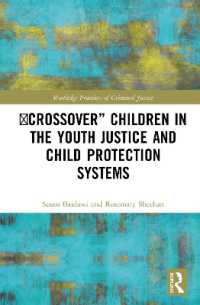 'Crossover' Children in the Youth Justice and Child Protection Systems (Routledge Frontiers of Criminal Justice)