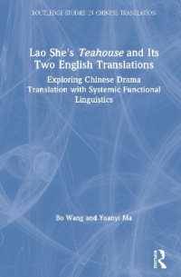 Lao She's Teahouse and Its Two English Translations : Exploring Chinese Drama Translation with Systemic Functional Linguistics (Routledge Studies in Chinese Translation)