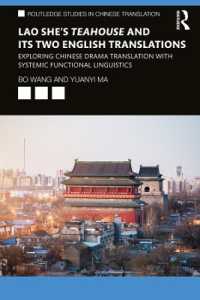 Lao She's Teahouse and Its Two English Translations : Exploring Chinese Drama Translation with Systemic Functional Linguistics (Routledge Studies in Chinese Translation)