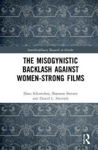 女性が強い映画に対するミソジニー的バックラッシュ<br>The Misogynistic Backlash against Women-Strong Films (Interdisciplinary Research in Gender)