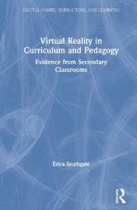 Virtual Reality in Curriculum and Pedagogy : Evidence from Secondary Classrooms (Digital Games, Simulations, and Play in Learning)