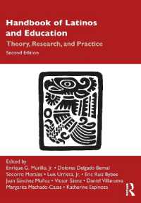 Handbook of Latinos and Education : Theory, Research, and Practice （2ND）