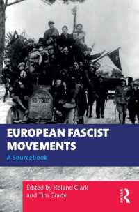 戦間期ヨーロッパのファシズム運動：史料集<br>European Fascist Movements : A Sourcebook