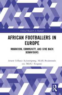 African Footballers in Europe : Migration, Community, and Give Back Behaviours (Critical Research in Football)