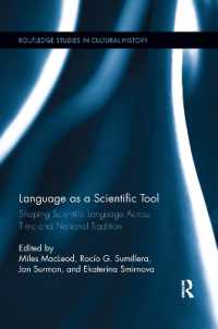 Language as a Scientific Tool : Shaping Scientific Language Across Time and National Traditions (Routledge Studies in Cultural History)