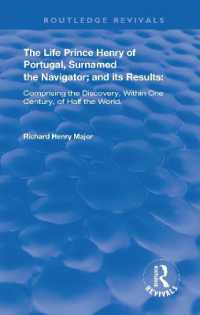 The Life of Prince Henry of Portugal : Surnamed the Nabigator and its Results (Routledge Revivals)