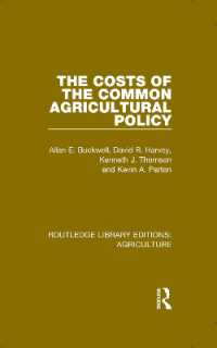 The Costs of the Common Agricultural Policy (Routledge Library Editions: Agriculture)