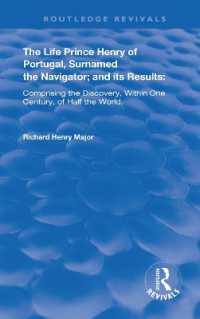 The Life of Prince Henry of Portugal : Surnamed the Nabigator and its Results (Routledge Revivals)