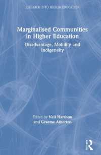 Marginalised Communities in Higher Education : Disadvantage, Mobility and Indigeneity (Research into Higher Education)
