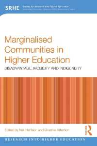Marginalised Communities in Higher Education : Disadvantage, Mobility and Indigeneity (Research into Higher Education)