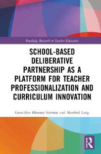 School-Based Deliberative Partnership as a Platform for Teacher Professionalization and Curriculum Innovation (Routledge Research in Teacher Education)