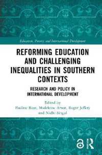 Reforming Education and Challenging Inequalities in Southern Contexts : Research and Policy in International Development (Education, Poverty and International Development)