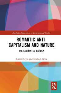 Romantic Anti-capitalism and Nature : The Enchanted Garden (Routledge Explorations in Environmental Studies)