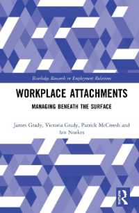 Workplace Attachments : Managing Beneath the Surface (Routledge Research in Employment Relations)
