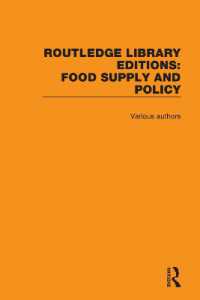 ラウトレッジ名著復刻叢書：食糧供給と政策（全１３巻）<br>Routledge Library Editions: Food Supply and Policy (Routledge Library Editions: Food Supply and Policy)