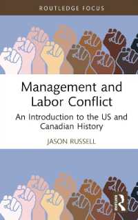 Management and Labor Conflict : An Introduction to the US and Canadian History (Routledge Focus on Business and Management)