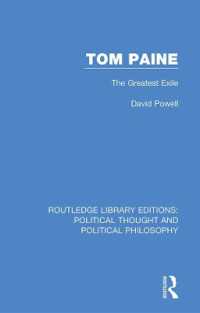 Tom Paine : The Greatest Exile (Routledge Library Editions: Political Thought and Political Philosophy)