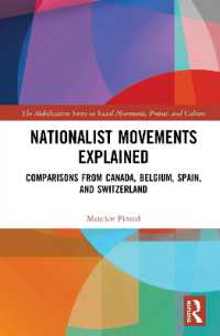 Nationalist Movements Explained : Comparisons from Canada, Belgium, Spain, and Switzerland (The Mobilization Series on Social Movements, Protest, and Culture)