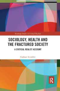 Sociology, Health and the Fractured Society : A Critical Realist Account (Routledge Studies in Critical Realism)