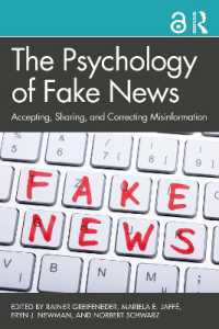 フェイクニュースの心理学：ソーシャルメディア上の受認・共有・修正<br>The Psychology of Fake News : Accepting, Sharing, and Correcting Misinformation