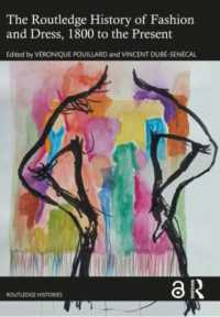 ラウトレッジ版　ファッションと衣服の歴史：1800年から現在まで<br>The Routledge History of Fashion and Dress, 1800 to the Present (Routledge Histories)