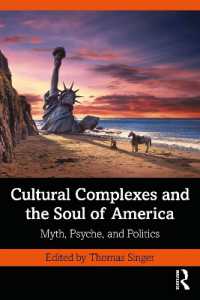 Cultural Complexes and the Soul of America : Myth, Psyche, and Politics (The Cultural Complex Series)