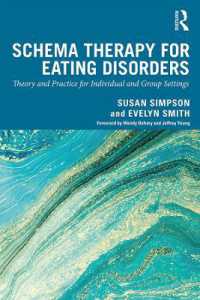 Schema Therapy for Eating Disorders : Theory and Practice for Individual and Group Settings