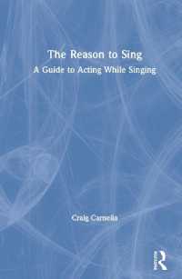 The Reason to Sing : A Guide to Acting While Singing
