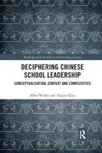 Deciphering Chinese School Leadership : Conceptualisation, Context and Complexities (Routledge Series on Schools and Schooling in Asia)