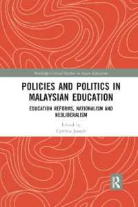Policies and Politics in Malaysian Education : Education Reforms, Nationalism and Neoliberalism (Routledge Critical Studies in Asian Education)