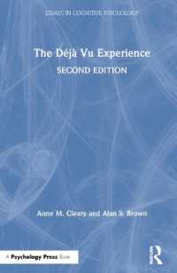 デジャヴュ体験の認知心理学（第２版）<br>The Déjà Vu Experience (Essays in Cognitive Psychology) （2ND）