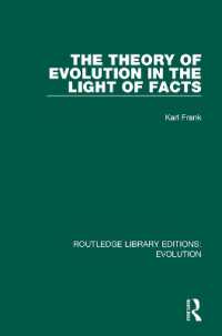 The Theory of Evolution in the Light of Facts (Routledge Library Editions: Evolution)