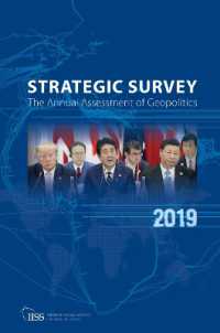 世界戦略調査（2019年版）<br>The Strategic Survey 2019 : The Annual Assessment of Geopolitics (Strategic Survey)